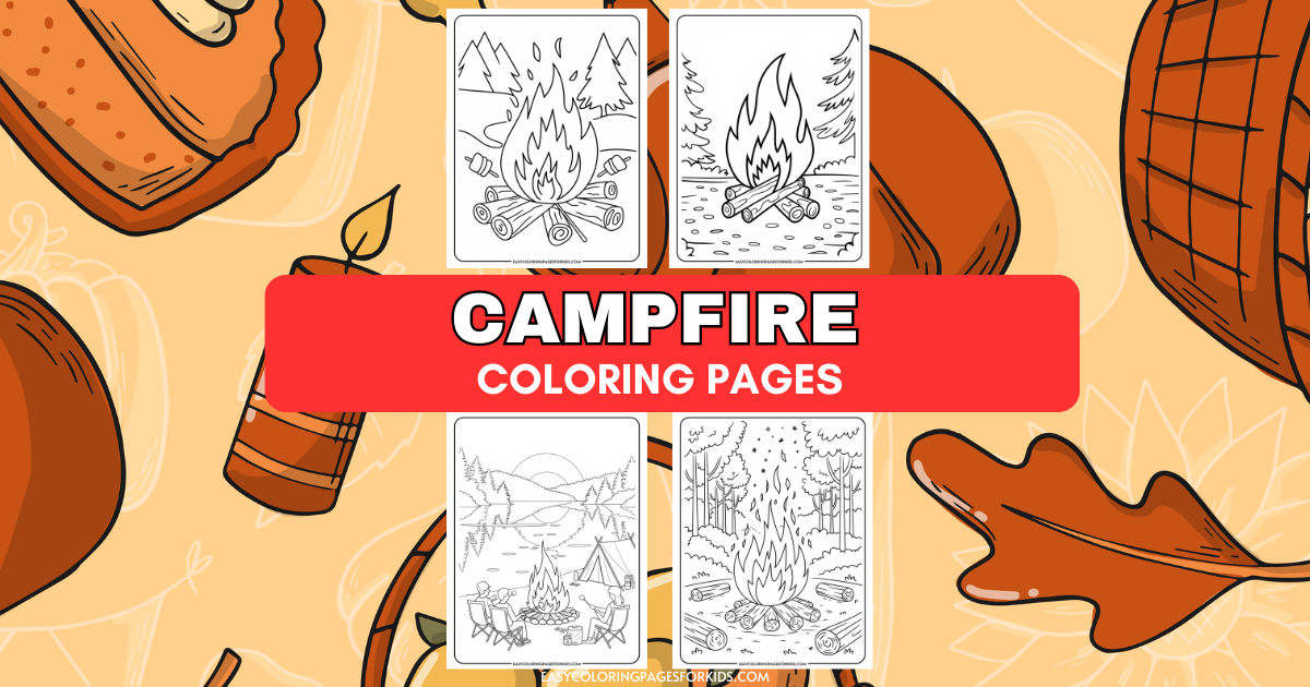 Bonfire Coloring Pages (5 Free Printable Pages) - Easy Coloring Pages ...