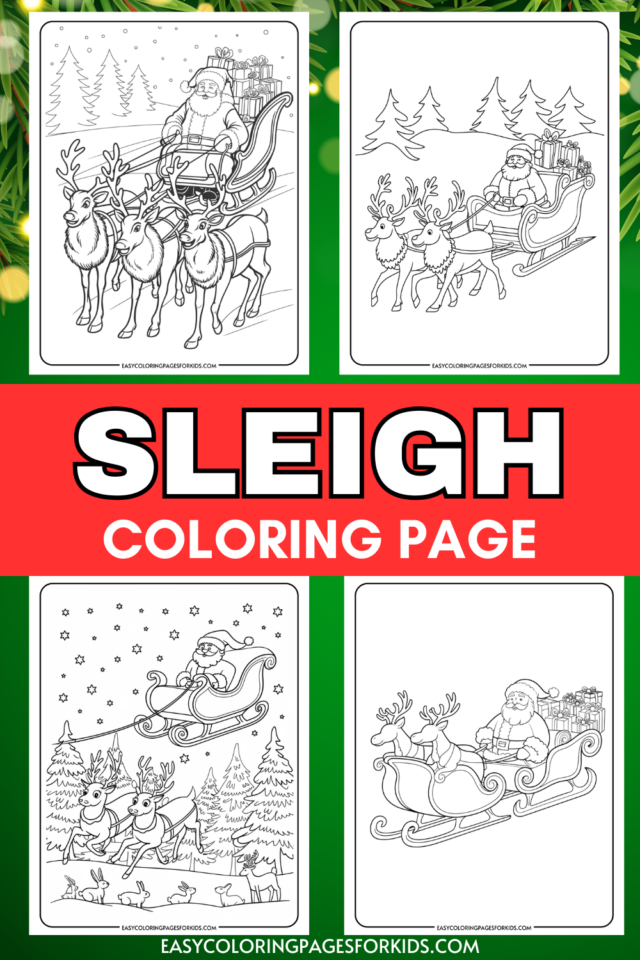 Santa Claus Sleigh Coloring Pages (4 Free Printable Pages) - Easy ...
