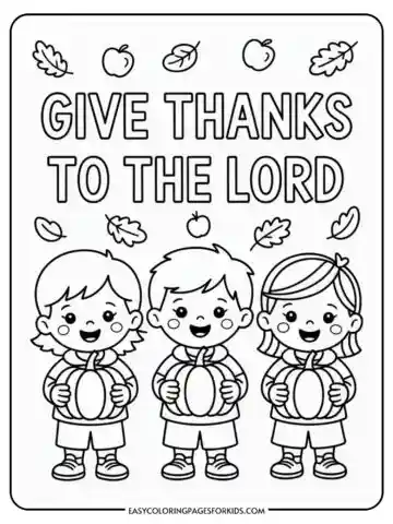 Black and white coloring page featuring three children holding pumpkins with the text 'Give Thanks to the Lord' at the top, surrounded by autumn leaves and apples.