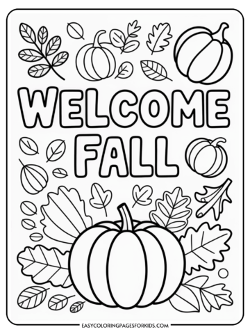 A black and white coloring page featuring the text 'Welcome Fall' surrounded by leaves and pumpkins, emphasizing an autumn theme.
