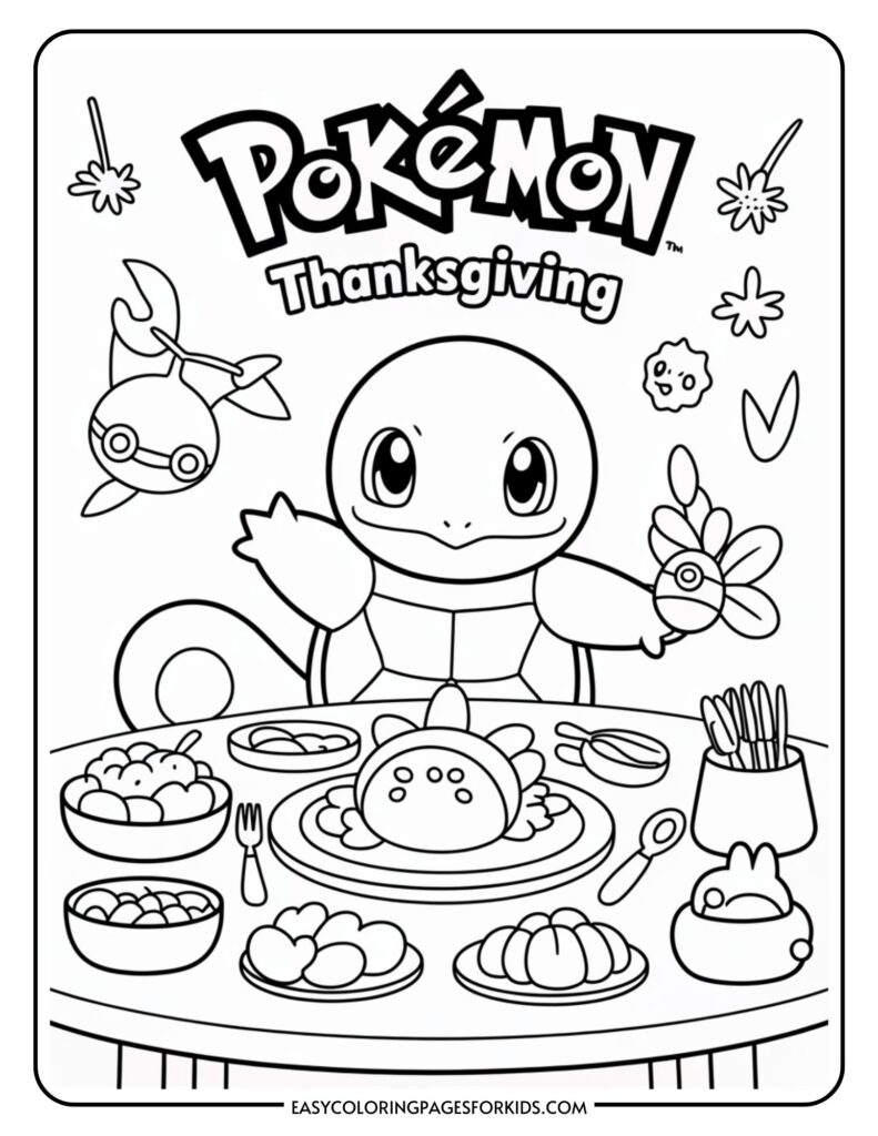 A coloring page of a Pokemon Thanksgiving scene featuring a character with a shell sitting at a table with various foods like fruit, vegetables, and a large holiday dish. The character is holding a flower in one hand and a Pokeball in the other, with the word 'Pokemon' and 'Thanksgiving' above them, surrounded by small decorative elements.