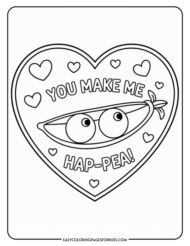 Peas in a heart with text "You make me hap-pea!" surrounded by small hearts.